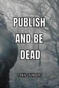 Cover image for Publish and Be Dead