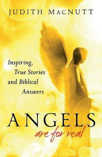 Cover image for Angels Are for Real - Inspiring, True Stories and Biblical Answers