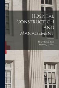 Cover image for Hospital Construction And Management