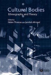 Cover image for Cultural Bodies: Ethnography and Theory