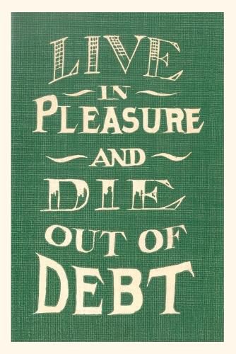 Cover image for Vintage Journal Live in Pleasure and Die Out of Debt