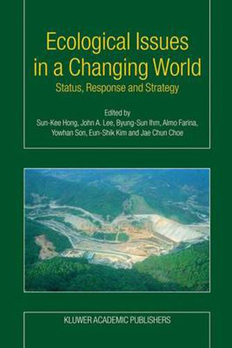 Ecological Issues in a Changing World: Status, Response and Strategy