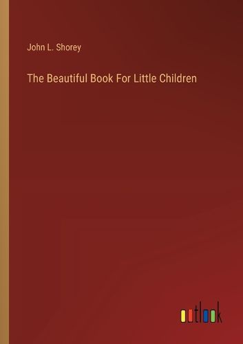 The Beautiful Book For Little Children