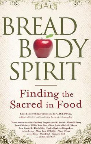 Cover image for Bread, Body, Spirit: Finding the Sacred in Food