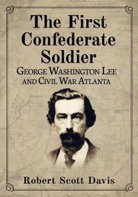 Cover image for The First Confederate Soldier