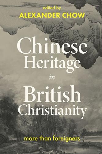 Cover image for Chinese Heritage in British Christianity