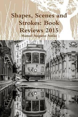 Cover image for Shapes, Scenes and Strokes: Book Reviews 2015