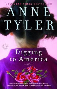 Cover image for Digging to America: A Novel