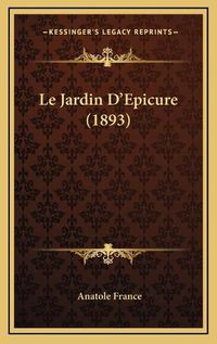 Cover image for Le Jardin D'Epicure (1893)