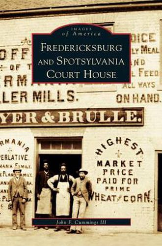 Cover image for Fredericksburg and Spotsylvania Court House