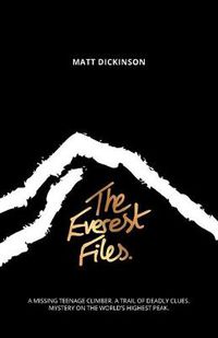Cover image for The Everest Files: A thrilling journey to the dark side of Everest