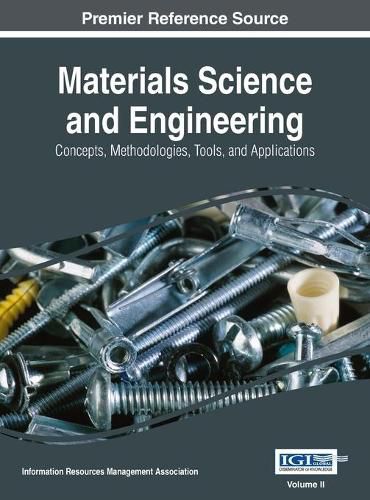 Cover image for Materials Science and Engineering: Concepts, Methodologies, Tools, and Applications, VOL 2