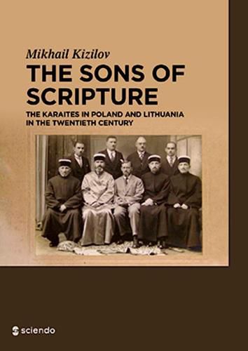 Cover image for The Sons of Scripture: The Karaites in Poland and Lithuania in the Twentieth Century