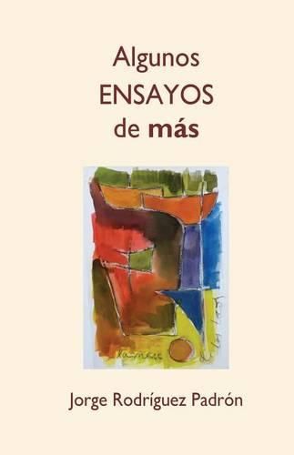 Cover image for Algunos ensayos de mas