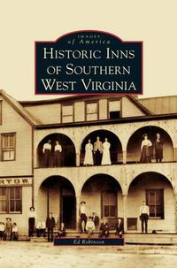 Cover image for Historic Inns of Southern West Virginia