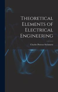 Cover image for Theoretical Elements of Electrical Engineering