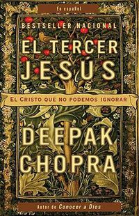 Cover image for El tercer Jesus: El Cristo que no podemos ignorar / The Third Jesus