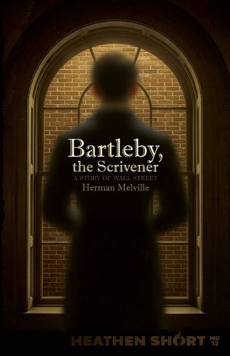 Cover image for Bartleby, the Scrivener (Heathen Short)