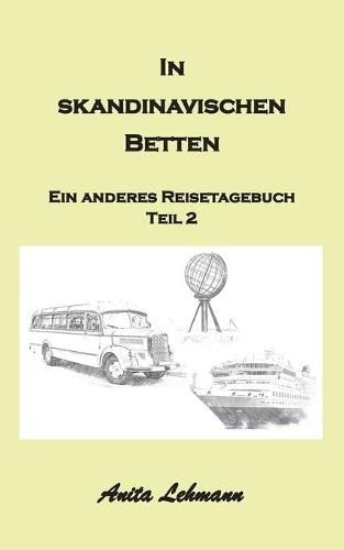 In skandinavischen Betten: Das andere Reisetagebuch Teil 2