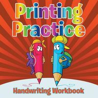 Cover image for Printing Practice Handwriting Workbook