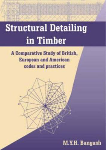 Cover image for Structural Detailing in Timber: A Comparative Study of International Codes and Practices