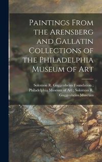 Cover image for Paintings From the Arensberg and Gallatin Collections of the Philadelphia Museum of Art