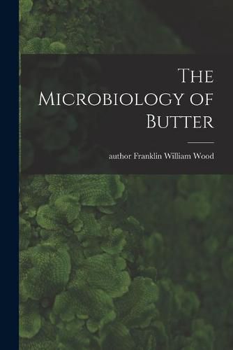 Cover image for The Microbiology of Butter