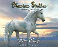 Cover image for Phantom Stallion: Blue Wingsvolume 20