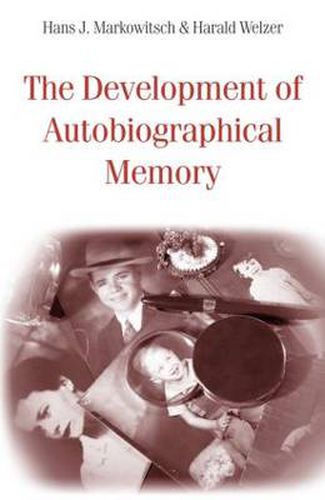 Cover image for The Development of Autobiographical Memory