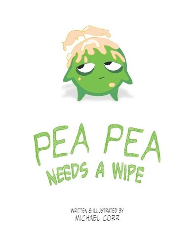 Cover image for Pea Pea Needs A Wipe