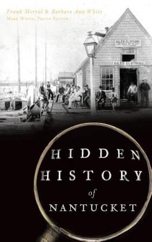 Cover image for Hidden History of Nantucket