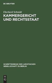 Cover image for Kammergericht und Rechtsstaat