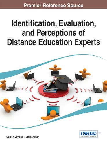 Cover image for Identification, Evaluation, and Perceptions of Distance Education Experts