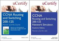 Cover image for CCNA Routing and Switching 200-125 Pearson Ucertify Course and Network Simulator Academic Edition Bundle