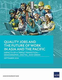 Cover image for Quality Jobs and the Future of Work in Asia and the Pacific