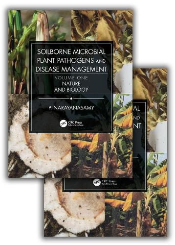 Cover image for Soilborne Microbial Plant Pathogens and Disease Management (Two Volume Set)