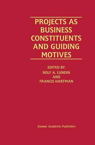 Cover image for Projects as Business Constituents and Guiding Motives