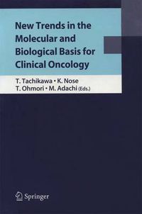 Cover image for New Trends in the Molecular and Biological Basis for Clinical Oncology