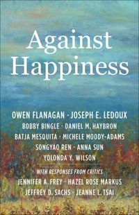 Cover image for Against Happiness