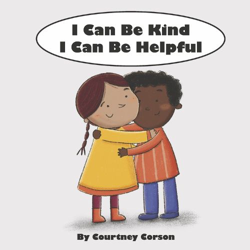 Cover image for I Can Be Kind I Can Be Helpful