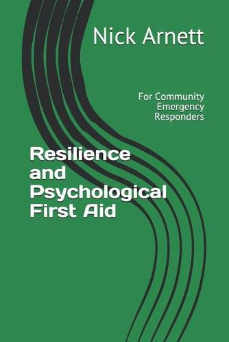 Cover image for Resilience and Psychological First Aid: For Community Emergency Responders