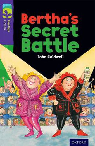 Cover image for Oxford Reading Tree TreeTops Fiction: Level 11: Bertha's Secret Battle