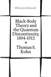 Cover image for Black-body Theory and the Quantum Discontinuity, 1894-1912