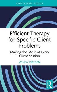 Cover image for Efficient Therapy for Specific Client Problems