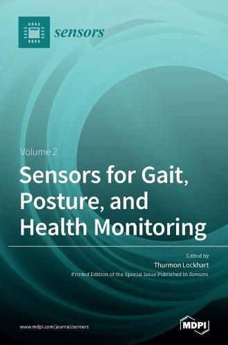 Cover image for Sensors for Gait, Posture, and Health Monitoring Volume 2