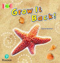 Cover image for Bug Club Reading Corner: Age 4-7: Grow it Back