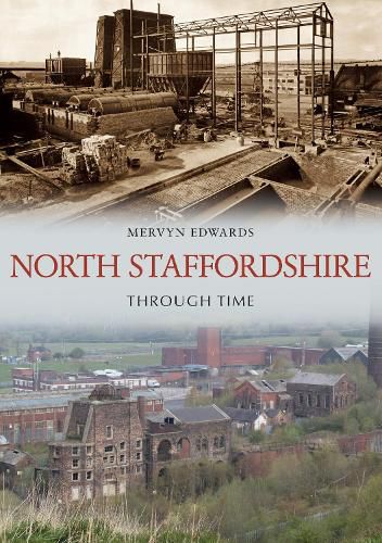 Cover image for North Staffordshire Through Time