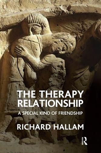 Cover image for The Therapy Relationship: A Special Kind of Friendship