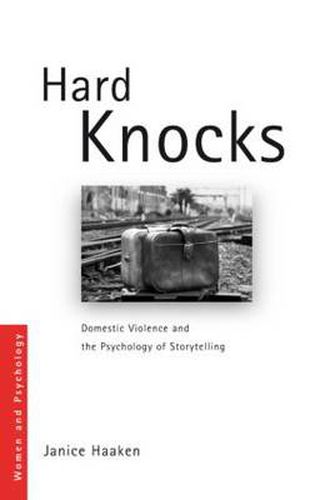 Cover image for Hard Knocks: Domestic Violence and the Psychology of Storytelling