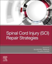 Cover image for Spinal Cord Injury (SCI) Repair Strategies